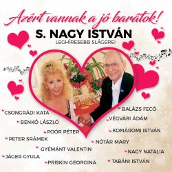   Válogatás - Azért vannak a jóbarátok - S.Nagy István leghíresebb slágerei (CD)