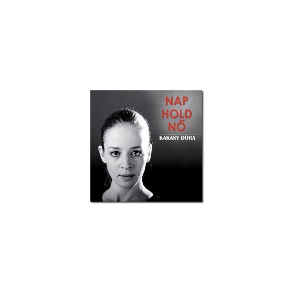 Kakasy Dóra - Nap hold nő (CD)