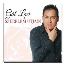 Gál Laci - Szerelem útjain (CD)